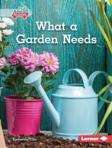 What A Garden Needs