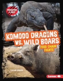 Komodo Dragons vs. Wild Boars : Food Chain Fights