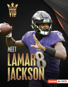 Meet Lamar Jackson : Baltimore Ravens Superstar