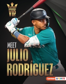 Meet Julio Rodriguez : Seattle Mariners Superstar