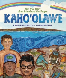 Kaho?olawe : The True Story Of An Island And Her People