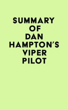 Summary of Dan Hampton's Viper Pilot