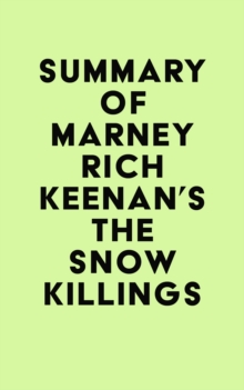 Summary of Marney Rich Keenan's The Snow Killings