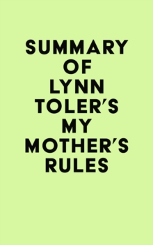 Summary of Lynn Toler's My Mother's Rules