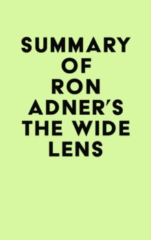 Summary of Ron Adner's The Wide Lens