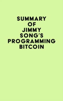 Summary of Jimmy Song's Programming Bitcoin