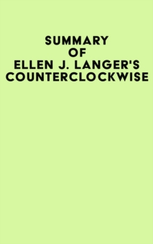 Summary of Ellen J. Langer's Counterclockwise