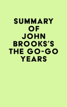 Summary of John Brooks's The Go-Go Years