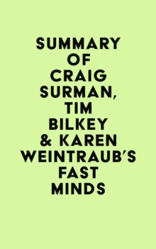 Summary of Craig Surman, Tim Bilkey & Karen Weintraub's Fast Minds