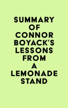 Summary of Connor Boyack's Lessons from a Lemonade Stand