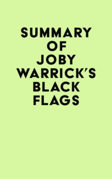 Summary of Joby Warrick's Black Flags