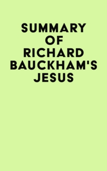 Summary of Richard Bauckham's Jesus