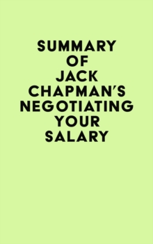 Summary of Jack Chapman's Negotiating Your Salary