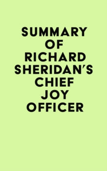 Summary of Richard Sheridan's Chief Joy Officer