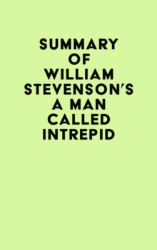 Summary of William Stevenson's A Man Called Intrepid