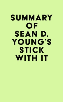 Summary of Sean D. Young's Stick with It