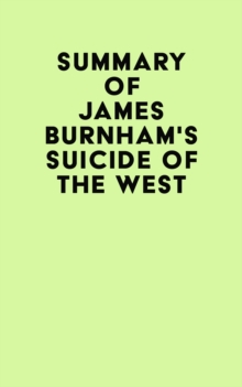 Summary of James Burnham's Suicide of the West