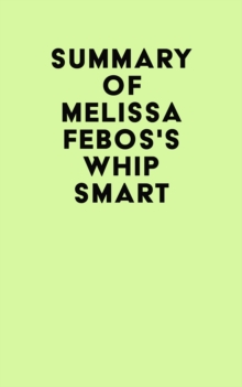 Summary of Melissa Febos's Whip Smart