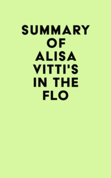 Summary of Alisa Vitti's In the FLO