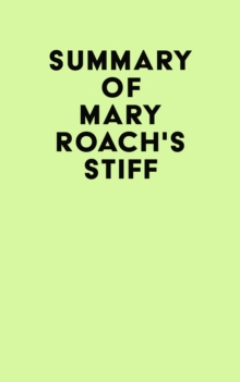 Summary of Mary Roach's Stiff