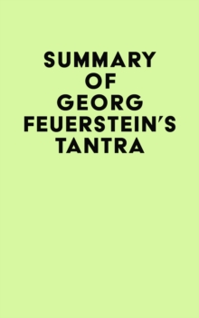 Summary of Georg Feuerstein's Tantra