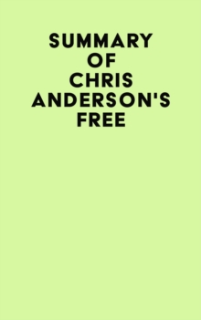 Summary of Chris Anderson's Free