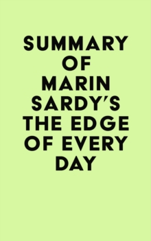 Summary of Marin Sardy's The Edge of Every Day