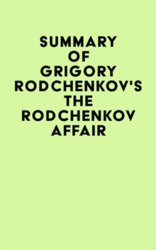 Summary of Grigory Rodchenkov's The Rodchenkov Affair