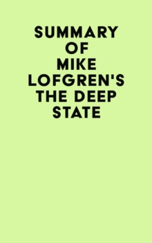 Summary of Mike Lofgren's The Deep State