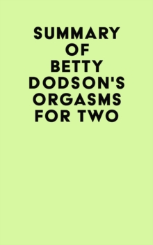 Summary of Betty Dodson's Orgasms for Two