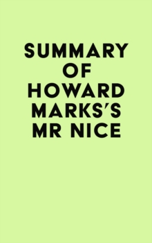 Summary of Howard Marks's Mr Nice