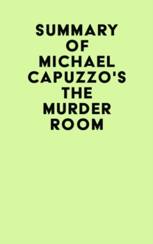 Summary of Michael Capuzzo's The Murder Room