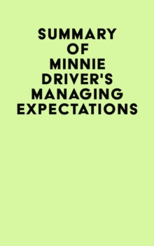 Summary of Minnie Driver's Managing Expectations