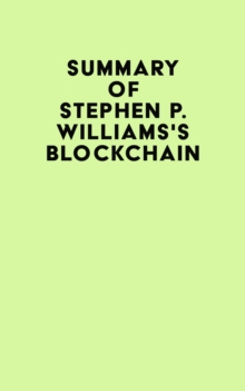 Summary of Stephen P. Williams's Blockchain