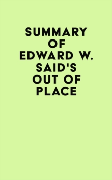 Summary of Edward W. Said's Out of Place