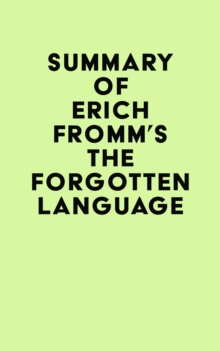 Summary of Erich Fromm's The Forgotten Language