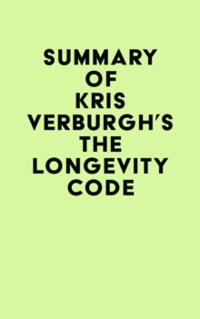 Summary of Kris Verburgh's The Longevity Code