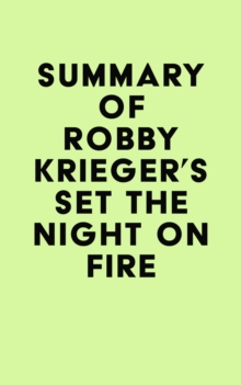 Summary of Robby Krieger's Set the Night on Fire