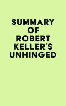 Summary of Robert Keller's Unhinged