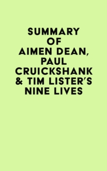 Summary of Aimen Dean, Paul Cruickshank & Tim Lister's Nine Lives