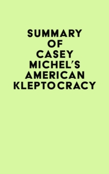 Summary of Casey Michel's American Kleptocracy