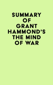 Summary of Grant Hammond's The Mind of War