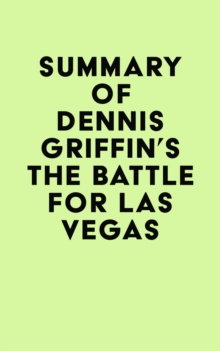 Summary of Dennis Griffin's The Battle for Las Vegas