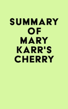 Summary of Mary Karr's Cherry