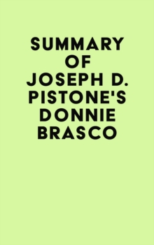 Summary of Joseph D. Pistone's Donnie Brasco