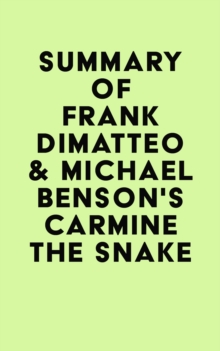 Summary of Frank Dimatteo & Michael Benson's Carmine the Snake