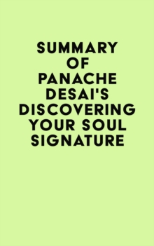 Summary of Panache Desai's Discovering Your Soul Signature