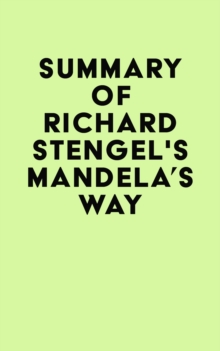 Summary of Richard Stengel's Mandela's Way