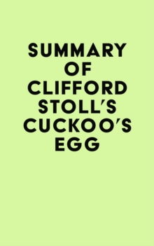 Summary of Clifford Stoll's CUCKOO'S EGG