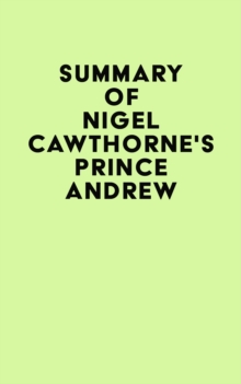 Summay of Nigel Cawthorne's Prince Andrew